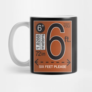 Six Feet Please Mug